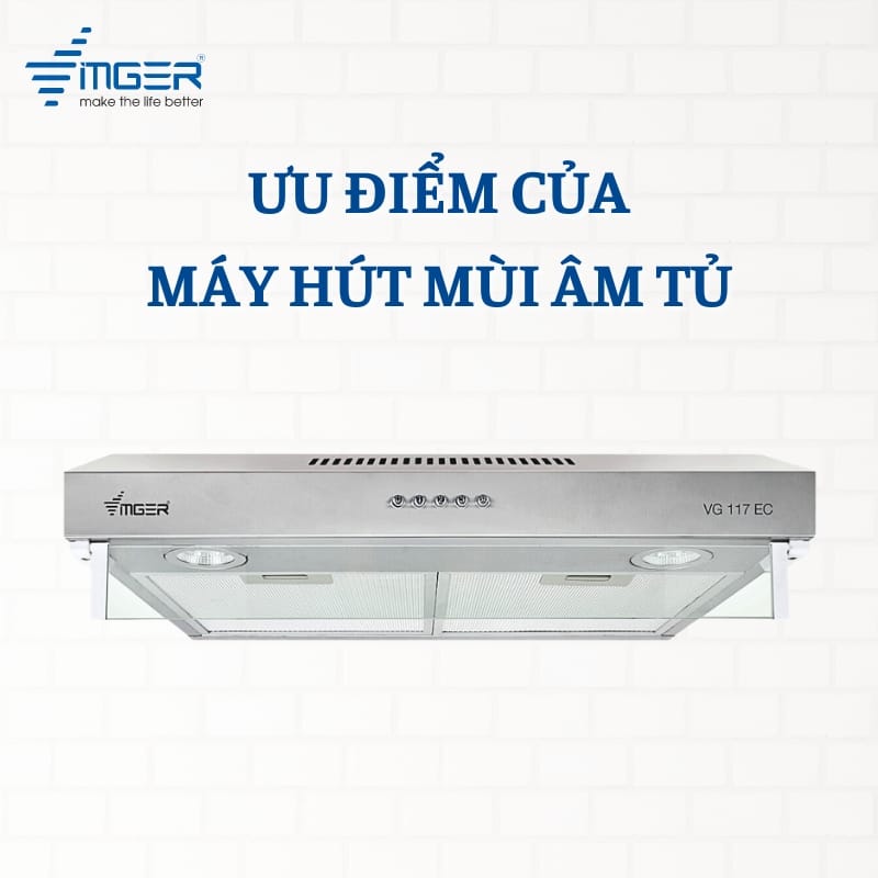 Ưu điểm của máy hút mùi âm tủ